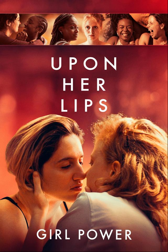 Upon Her Lips: Girl Power